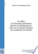 Le Gabon et le nouveau partenariat africain au développement