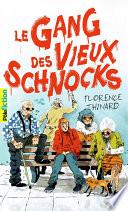 Le Gang des Vieux Schnocks