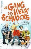 Le Gang des Vieux Schnocks