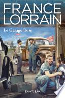 Le Garage Rose, tome 1