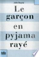 Le garçon en pyjama rayé. Une fable de John Boyne. Per la Scuola elementare