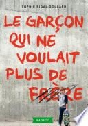 Le garçon qui ne voulait plus de frère