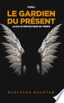 Le Gardien du présent