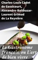 Le Gastronome français, ou L'art de bien vivre