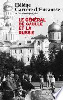 Le Général De Gaulle et la Russie