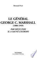 Le général George C. Marshall (1880-1959)