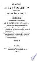 Le génie de la révolution considéré dans l'éducation, ou mémoires pour servir à l'histoire de l'instruction publique, depuis 1789 jusqu'à nos jours