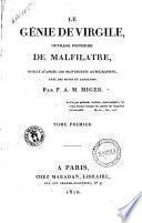 Le génie de Virgile, ouvrage posthume de Malfilatre, publié d'après les manuscripts autographes, avec des notes et additions par P.A.M. Miger. Tome premier [-quatrième]