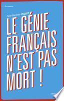Le génie français n'est pas mort !