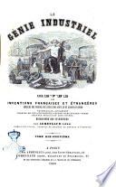 Le genie industriel revue des inventions francaises et etrangeres