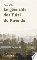 Le génocide des Tutsi du Rwanda