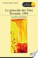 Le génocide des Tutsi Rwanda, 1994 : Lectures et écritures