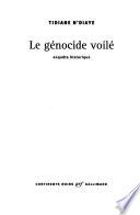 Le génocide voilé