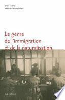 Le genre de l’immigration et de la naturalisation
