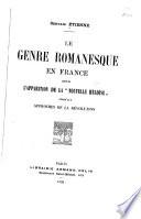 Le genre romanesque en France dequis l'apparition de la Nouvelle Héloïse jusqu'aux approches de la révolution