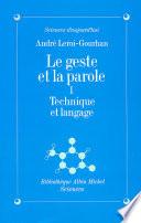 Le Geste et la Parole - tome 1