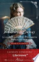 Le glorieux destin d'Elisabeth en Juillet 1830