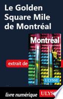 Le Golden Square Mile de Montréal