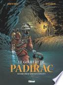 Le Gouffre de Padirac - Tome 03