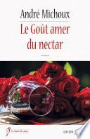 Le Goût amer du nectar