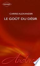 Le goût du désir (Harlequin Audace)