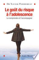 Le Gout du risque à l'adolescence