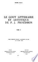 Le gout litteraire et artistique de P. J. Proudhon