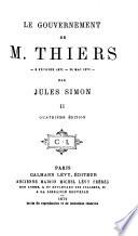 Le gouvernement de M. Thiers, 8 février 1871- 24 mai 1873--