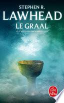 Le Graal (Le Cycle de Pendragon, Tome 5)