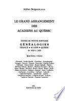 Le grand arrangement des Acadiens au Québec