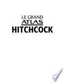 Le grand Atlas Hitchcock