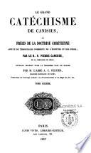 Le grand catéchisme de Canisius ou Précis de la doctrine chrétienne