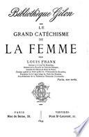 Le grand catéchisme de la femme