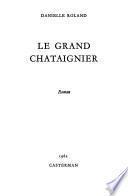 Le grand châtaignier