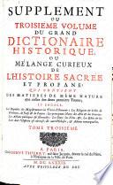 Le grand dictionaire historique, ou le mélange curieux de l'histoire sacrée et profane