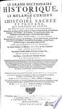 Le grand dictionaire historique, ou, Le mélange curieux de l'histoire sacrée et profane