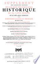 Le grand dictionaire historique, ou le melange curieux de l'histoire sacree et profane qui contient en abrege. (etc.)