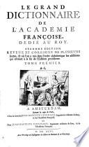 Le Grand Dictionnaire De L'Académie Françoise