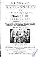 Le Grand Dictionnaire de l'Académie françoise, ... Tome premier [-second]