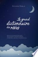 Le grand dictionnaire des rêves