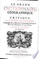 Le grand dictionnaire geographique et critique