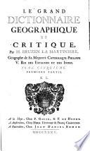 Le Grand Dictionnaire Geographique Et Critique