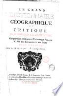 Le grand dictionnaire geographique et critique. Par m. Bruzen La Martiniere geographe de sa majeste catholique Philippe 5. Roi des Espagnes et des Indes. Tome premier. A. [-Tome neuvieme V.U.W.X.Y. & Z.]