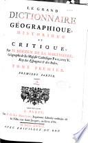 Le Grand dictionnaire, geographique, historique et critique par M. Bruzen de la Martinière, geographe de sa Majesté... Philippe V, Roy des Espagnes...