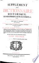 Le Grand Dictionnaire Historique Ou Le Mélange Curieux De L'Histoire Sacrée Et Profane