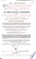 Le grand dictionnaire historique, ... par l'abbé Louis Moreri, édition revue, corrigée et augmentée par M. Vaultier