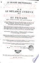 Le grand dictionnaire historique, ... par l'abbé Louis Moreri