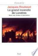 Le Grand Incendie de Londres. Récits, avec incises et bifurcations (1985-1987)