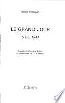 Le grand jour: 6 juin 1944