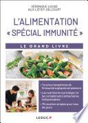 Le Grand Livre de l'alimentation spécial immunité